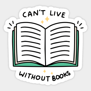 Can't Live Without books Sticker